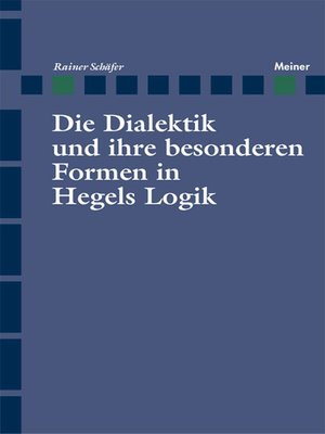 cover image of Die Dialektik und ihre besonderen Formen in Hegels Logik